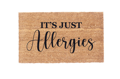 It's Just Allergies