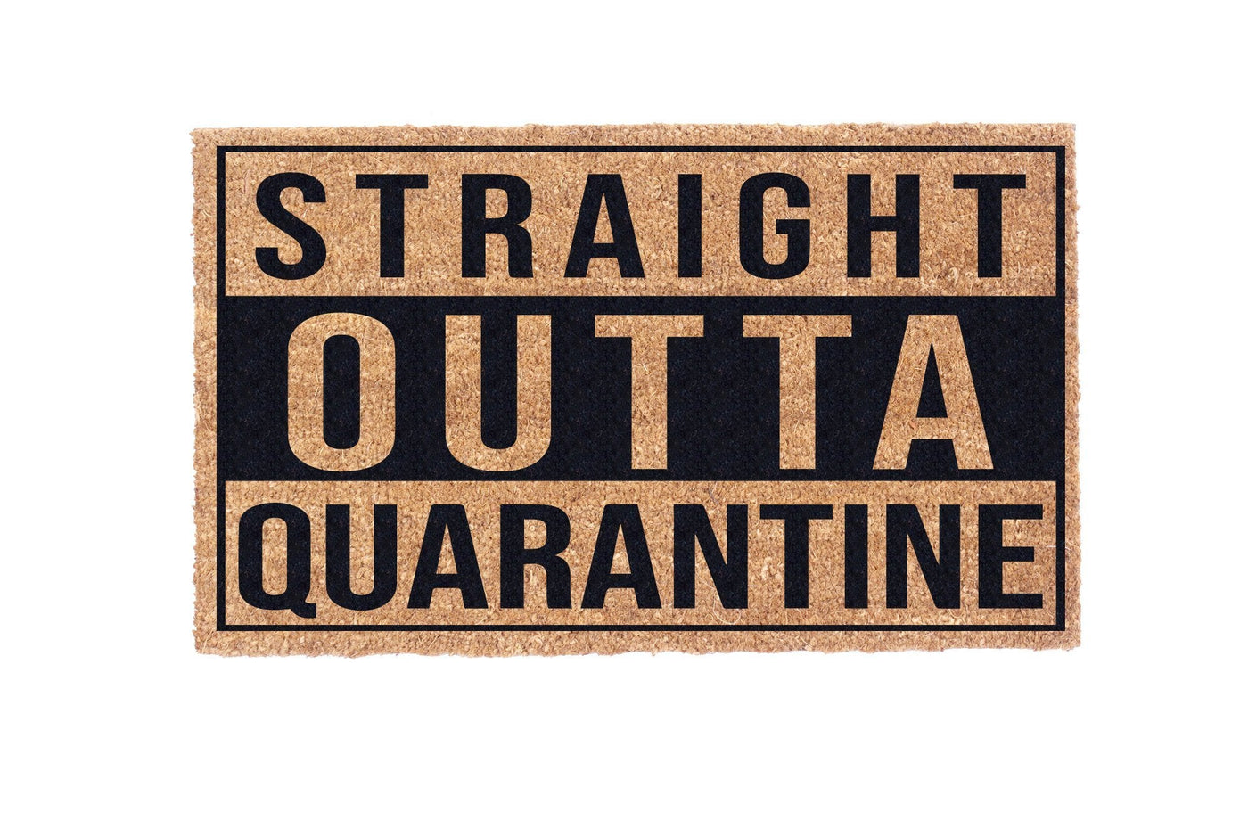 Straight Outta Quaratine